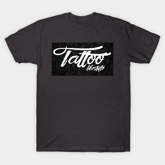 Tattoo Lifestyle T-Shirt by Tha_High_Society